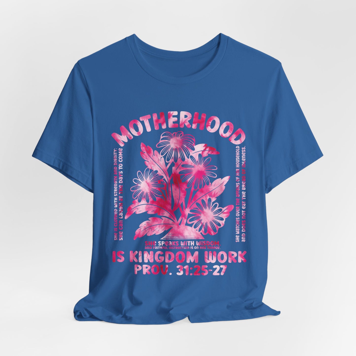 Motherhood Is Kingdom Work Christian Mom Pink Tie Dye Style