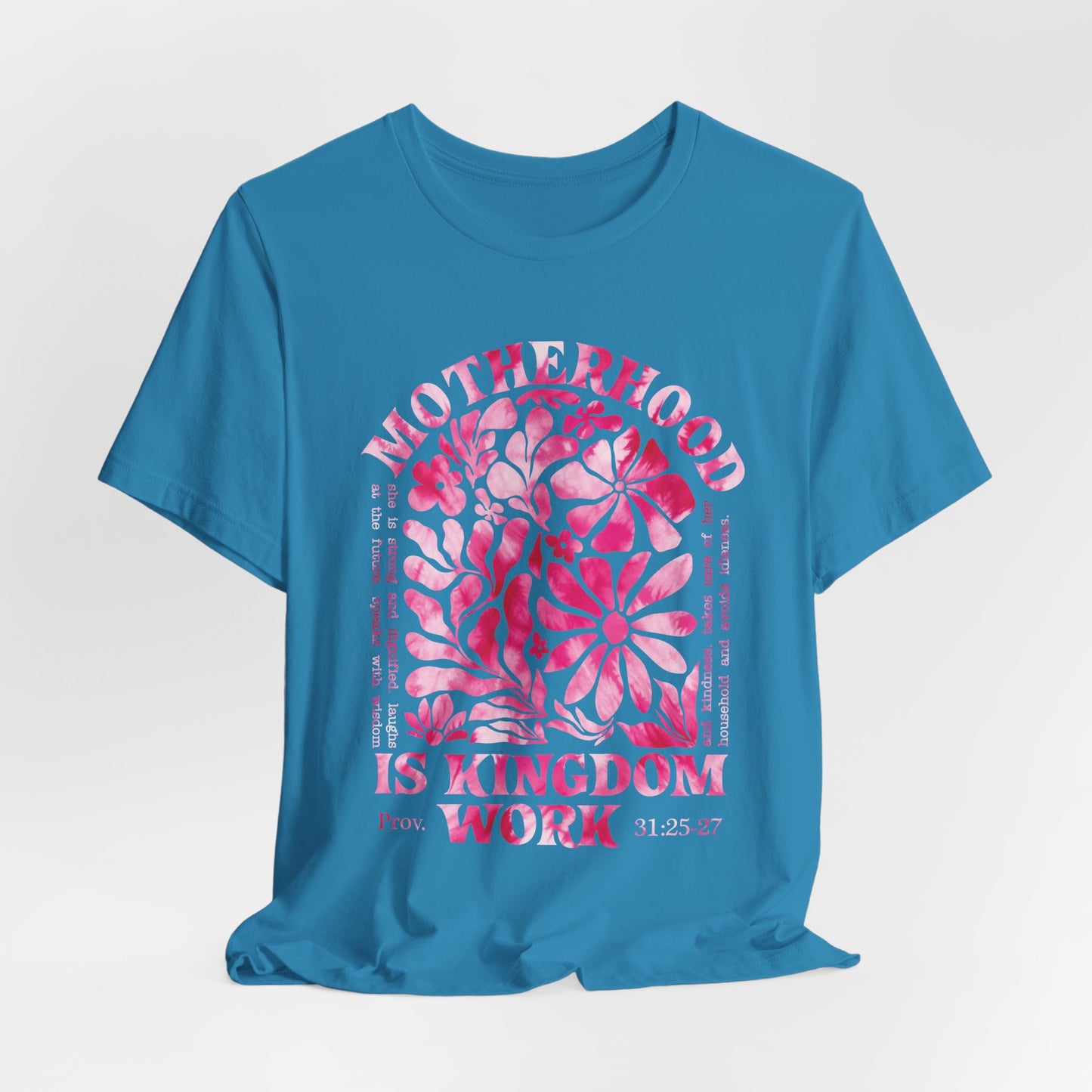 Motherhood Is Kingdom Work Christian Mom Pink Tie Dye Style