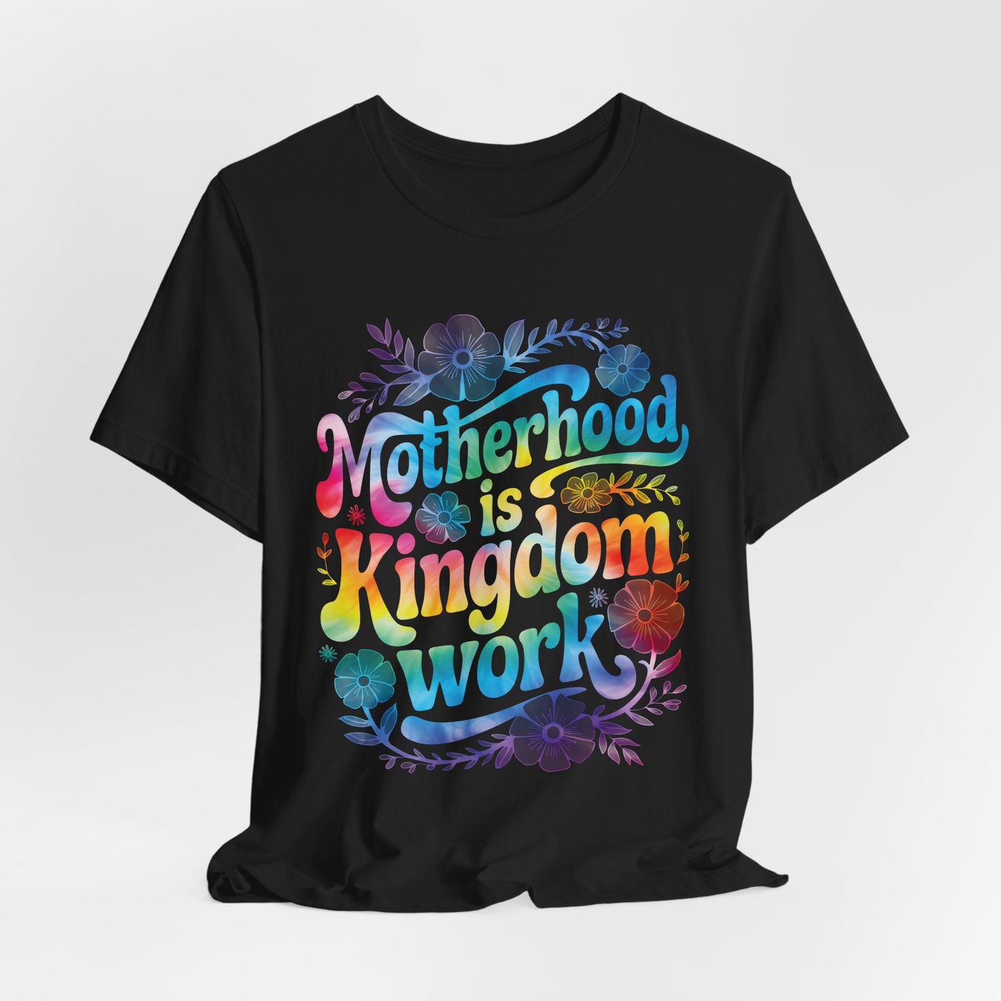 Motherhood Is Kingdom Work Christian Mom Pink Tie Dye Style