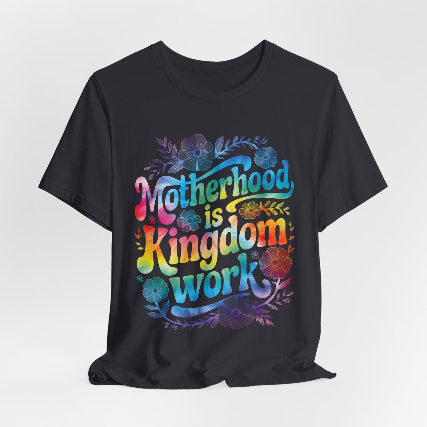 Motherhood Is Kingdom Work Christian Mom Pink Tie Dye Style
