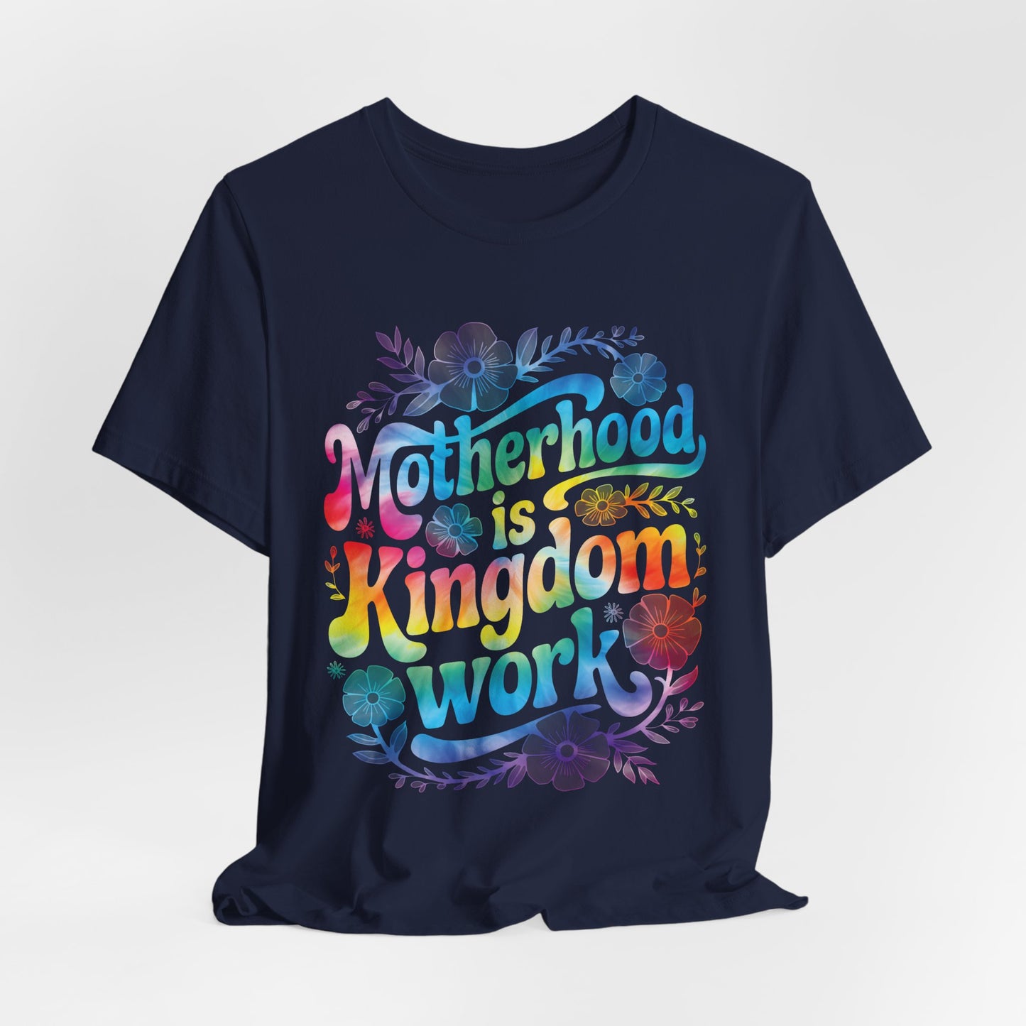 Motherhood Is Kingdom Work Christian Mom Pink Tie Dye Style
